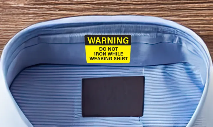 Weird Warning Labels Warning: Do Not Iron While Wearing Shirt